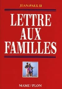 Lettre aux familles - Jean-Paul II
