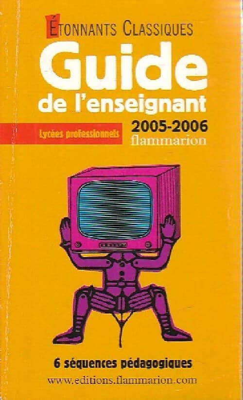 Guide de l'enseignant 2005-2006 (Lycées professionnels) - Inconnu
