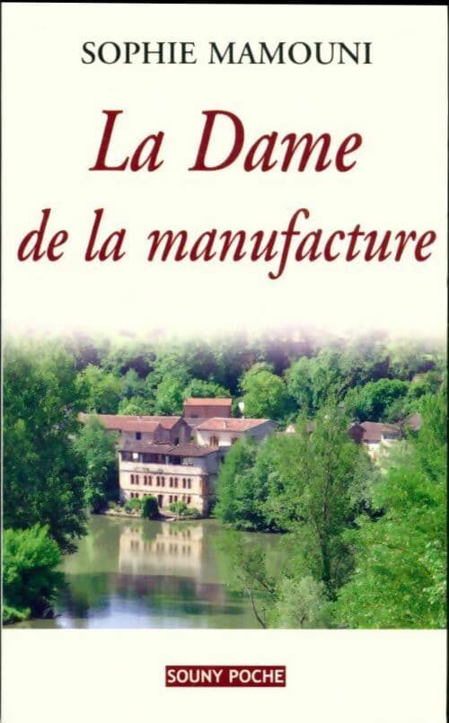 La dame de la manufacture - Sophie Mamouni
